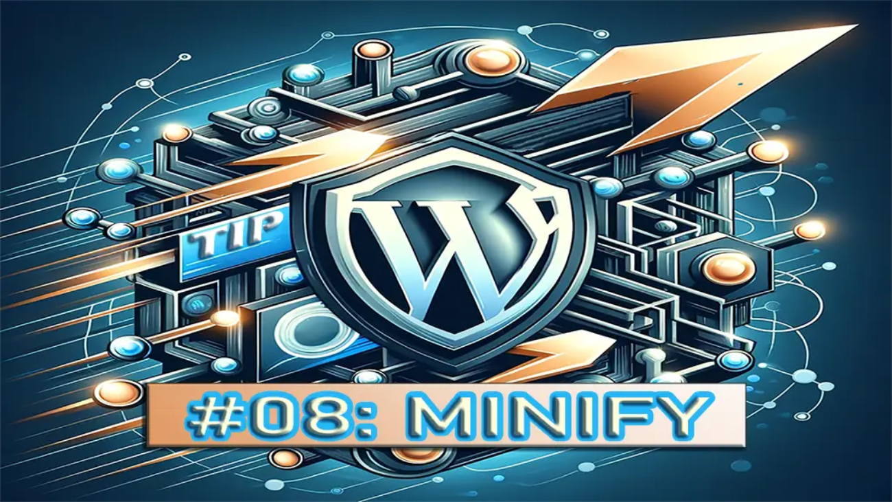 #8-WordPress-Tips-Minify
