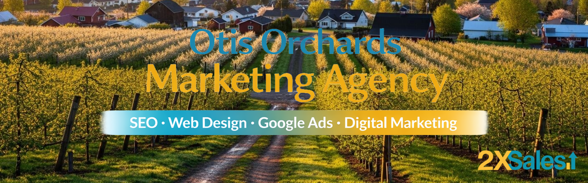 Otis Orchards Marketing Agency